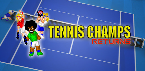 Tennis Champs Returns